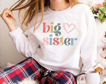 Big Sister Sweatshirt, Baby Shower Gift, Promoted To Big Sister, Big Sister Toddler Shirt, Cute Announcement Kids Shirt, Big Sister Gift