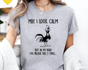 I May Look Calm Shirt Sarcastic Chicken T-Shirt, Funny Chicken Owner Shirt, Farm Girl Tee, Chicken Mom Tee, Chicken Humor Shirt, Chicken Tee