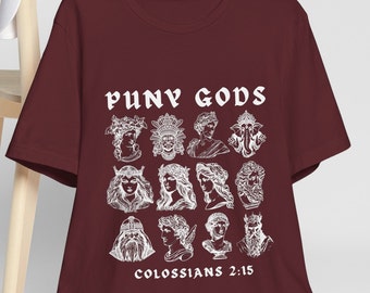 Puny Gods Christian T-Shirt, Religious Tee, Share Your Faith