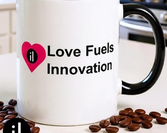 Love Fuels Innovation Coffee Mug | Modern Accent Mug