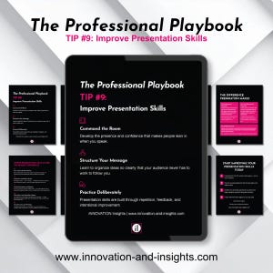 May include: A digital tablet displaying The Professional Playbook Tip #9: Improve Presentation Skills, featuring sections on Command the Room, Structure Your Message, and Practice Deliberately, with a black background and pink text accents.