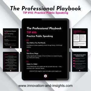 May include: A digital tablet displaying The Professional Playbook Tip #10: Practice Public Speaking. The screen features white text on a black background, outlining advice to start before feeling ready, seek every stage, and make it a habit.