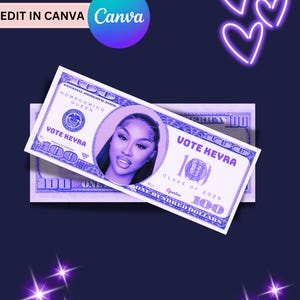 Homecoming Campaign Money, Prom Queen,Money Template for Voting, Homecoming 100 bill, Vote for me, Election, Campaign, Canva editable