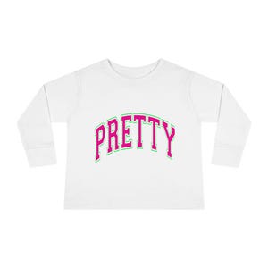 Pretty Toddler Long Sleeve Tee | Cute Tee for Girls, Kids Fashion, Toddler Apparel, Gift for Little Ones, Playful Style