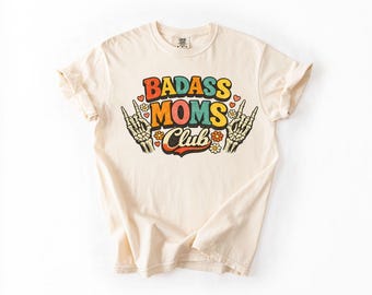 Comfort Colors® Badass Moms Club Shirt Retro Skeleton Hands Mom Tee Vintage Groovy Mama Top Edgy Mother's Day Gift Graphic T-Shirt