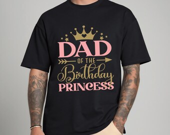 Dad Of The Birthday Princess Shirt Matching Party Tshirt Sweatshirt Father Gift Idea