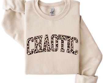 Funny Chaotic T-Shirt, Chaotic Energy Sweatshirt, Sarcastic Gift Tee