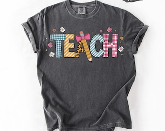 Comfort Colors® Floral Teach T-Shirt, Cute Teacher T-Shirt, Teacher Appreciation Gift, Back To School, Teacher Tee, Teacher T-Shirt