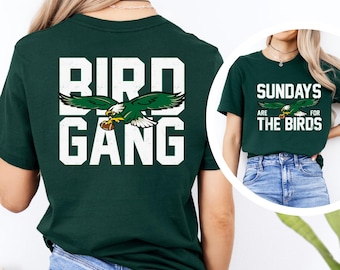 Sundays Are For The Birds & Bird Gang Front Back T-Shirt, Sweatshirt, Hoodie | Road to Victory Philly Shirt | Philadelphia Football Gift