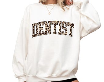 Leopard Dentist T-Shirt, Dental Crew Sweatshirt, Funny Dentist Gift