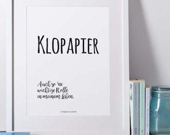 WC-Bild Klopapier - auch so 'ne wichtige Rolle in meinem Leben - fürs Badezimmer als digitaler Download
