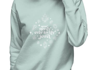 All Too Well - Never-Needy Ever-Lovely Jewel - Over-sized Sweatshirt - 7 Colors