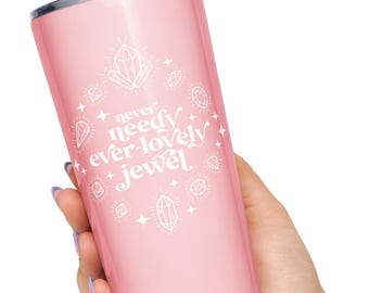 All Too Well Travel Mug - Never-Needy, Ever-Lovely Jewel - Tapered stainless steel tumbler