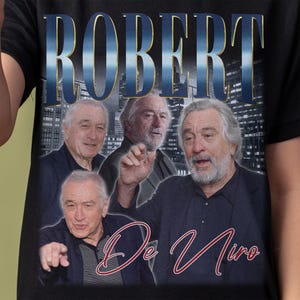 Robert De Niro Shirt - Customized vintage gift for him/her.