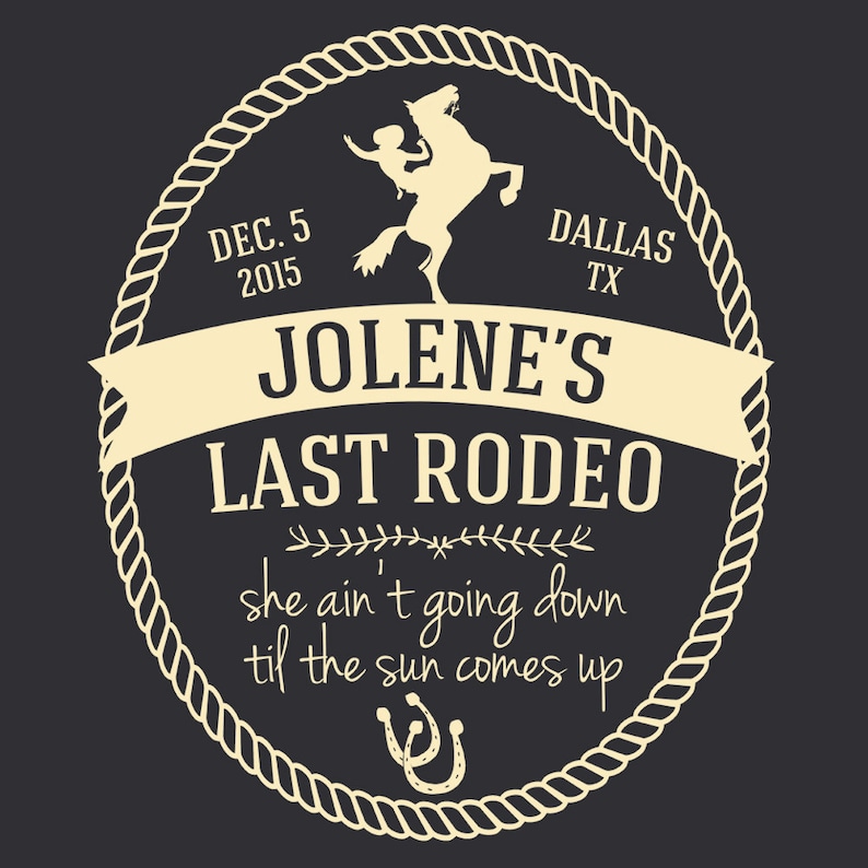 Last Rodeo/Bachelorette Party Custom Tshirt Iron On Digital Etsy
