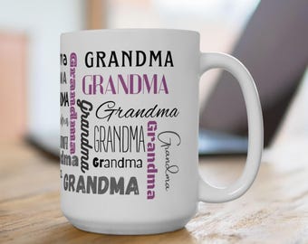 Grandma Coffee Mug | Mother's Day Gift, 11oz/15oz