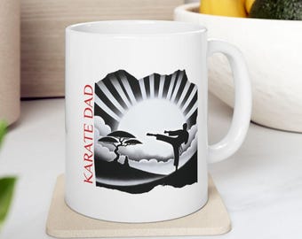 Karate Dad Mug: Funny Martial Arts Parent Coffee Cup