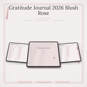 Peut inclure: Un journal de gratitude numérique 2026 Blush Rose pour iPad, Goodnotes et Notability. L'affichage présente trois écrans de tablette avec une interface rose blush, une page de couverture centrale avec un cœur et des pages internes à onglets.