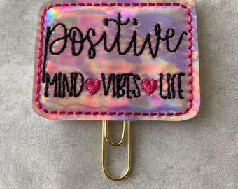 Positive mind vibes and life planner clip, bookmark, vinyl paper clip planner clip, planner clip, planner accessory