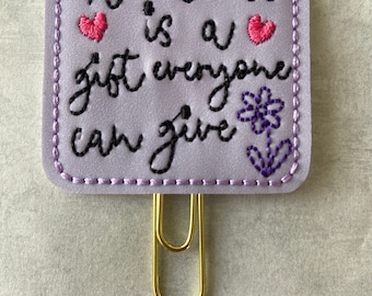 Kindness is a gift anyone can give planner clip, bookmark, vinyl paper clip planner clip, planner clip, planner accessory