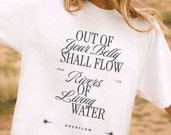 John 7:38 Living Water Overflows Modern Minimal T-Shirt Religious Tee, Trendy Jesus Apparel, Gift for Christians, Biblical Shirt Bible Verse