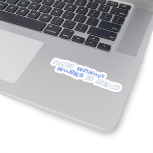 Sticker Faith Without Works is Dead, inspirerende christelijke sticker, sticker religieus geloof, sticker bijbelcitaat, sticker spirituele laptop