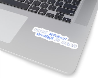 Glaube ohne Werke ist tot Aufkleber, inspirierender christlicher Aufkleber, religiöser Glaube Aufkleber, Bibelzitat Aufkleber, spiritueller Laptop Aufkleber