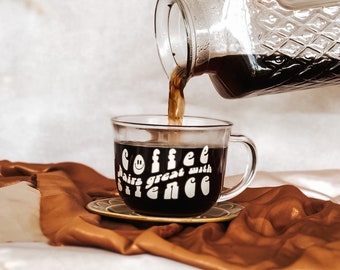 Coffee Pairs Great With Silence 11 oz Glass Coffee Mug Coffee Cup Clear Mug Groovy Coffee Cup Coffee Lovers Gift Gifts for Mom Coffee Gifts