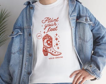 Plant Your Feet on Solid Ground Western Biblical Tee Shirt, Christian Faith Gift, Solid Ground Inspirational Graphic Top Christian Tshirt