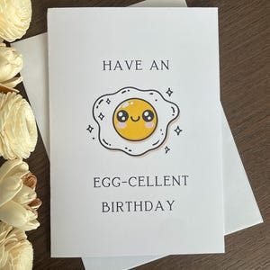 Tarjeta de felicitación con comida divertida, tarjeta feliz, tarjeta para amantes de la comida / Tarjeta con un juego de palabras nerd Tarjeta de cumpleaños divertida / Que tengas un cumpleaños excelente / Lindo juego de palabras con huevo frito