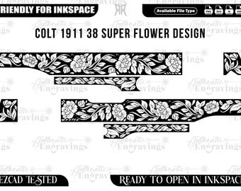 May include: Black and white floral design for a Colt 1911 38 Super. The design includes floral and leaf patterns. The image also includes the text "COLT 1911 38 SUPER FLOWER DESIGN" and "FRIENDLY FOR INKSPACE".