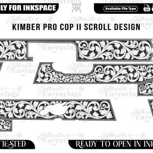 Puede incluir: Diseño de desplazamiento Kimber Pro Cop II en blanco y negro, un gráfico vectorial para grabado. El diseño presenta intrincados adornos florales y está etiquetado como "Friendly for Inkspace" y "Ready to Open in Inkspace."