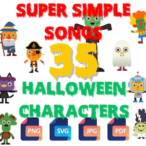 May include: A colorful graphic featuring the text "SUPER SIMPLE SONGS 35 HALLOWEEN CHARACTERS" with various cartoon Halloween characters. Includes PNG, SVG, JPG, and PDF file icons. The characters include a witch, pirate, cat, zombie, ghost, robot, and Frankenstein.