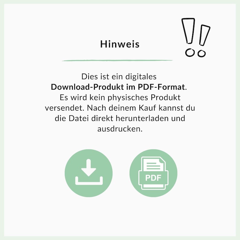 May include: A digital download product in PDF format. The image features the word "Hinweis" at the top, followed by text explaining the product is digital. Two green circles with icons of a download arrow and a PDF document are at the bottom.