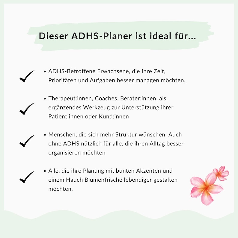 May include: A planner with text in German, featuring a green banner that reads "Dieser ADHS-Planer ist ideal f&uuml;r..." with bullet points below. The image includes a floral design and checkmarks.