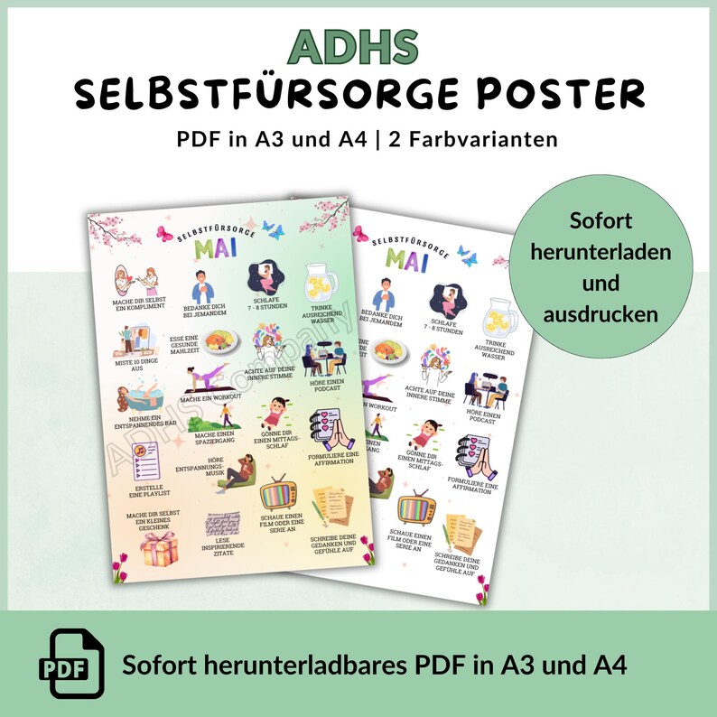 Produktvorstellung ADHS Selbstfürsorge Poster. 2 Varianten, eine mit weissem Hintergrund, eine mit buntem Hintergrund. Auf dem Poster befinden sich 19 Ideen für mehr Achtsamkeit im Monat Mai. Das Produkt kann man herunterladen und ausdrucken. Man erhält die Dateien als PDFs in A3 und A4.