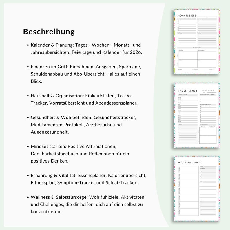 May include: A planner with a floral border, featuring sections for monthly goals, daily schedules, and weekly planning. The image includes text in German describing the planner's features, such as financial planning, health tracking, and wellness goals.