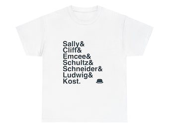 Cabaret T-Shirt - Sally Bowles, Emcee, Kit Kat Klub Names List Tee | Broadway Musical Gift, Wilkommen Fan