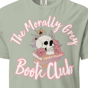 The Morally Grey T-Shirt Club Comfort Colors Tee Oversized Fantasy Book Lover Shirt Heavyweight Bookish Graphic Tee Dark Fantasy Aesthetic