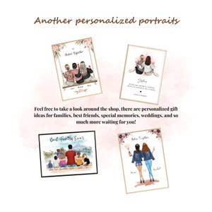 May include: Four rectangular prints featuring illustrated portraits of groups and pairs of people. The text includes phrases like Another personalized portraits, Better Together, Sisters, and Best Family Ever, alongside names and descriptive quotes.