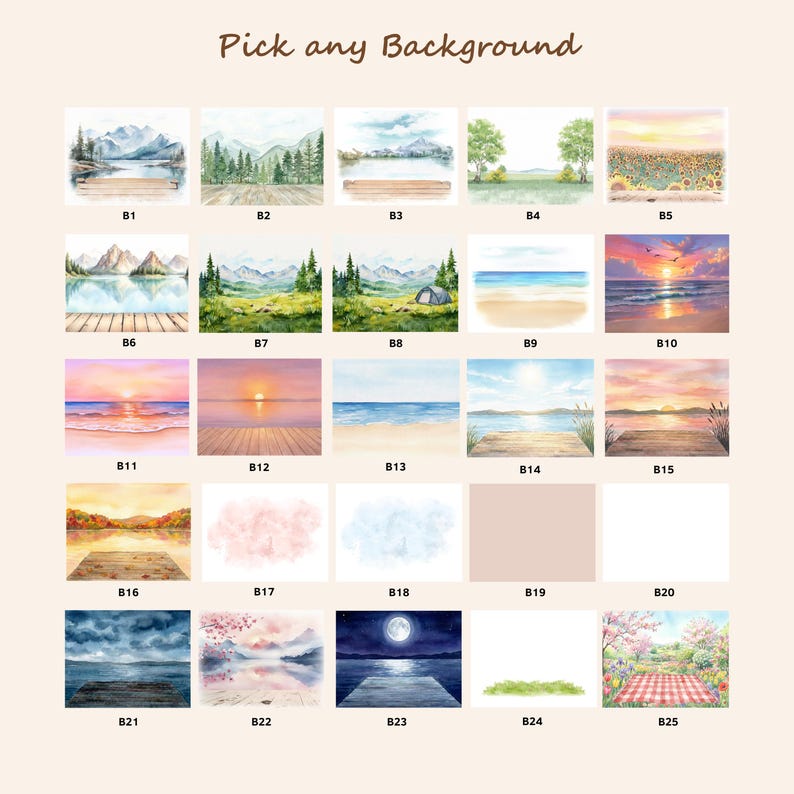 May include: A grid of twenty-five watercolor landscape illustrations labeled B1 through B25, featuring scenes like mountains, beaches, forests, sunsets, and floral fields, with the text Pick any Background at the top of the display.