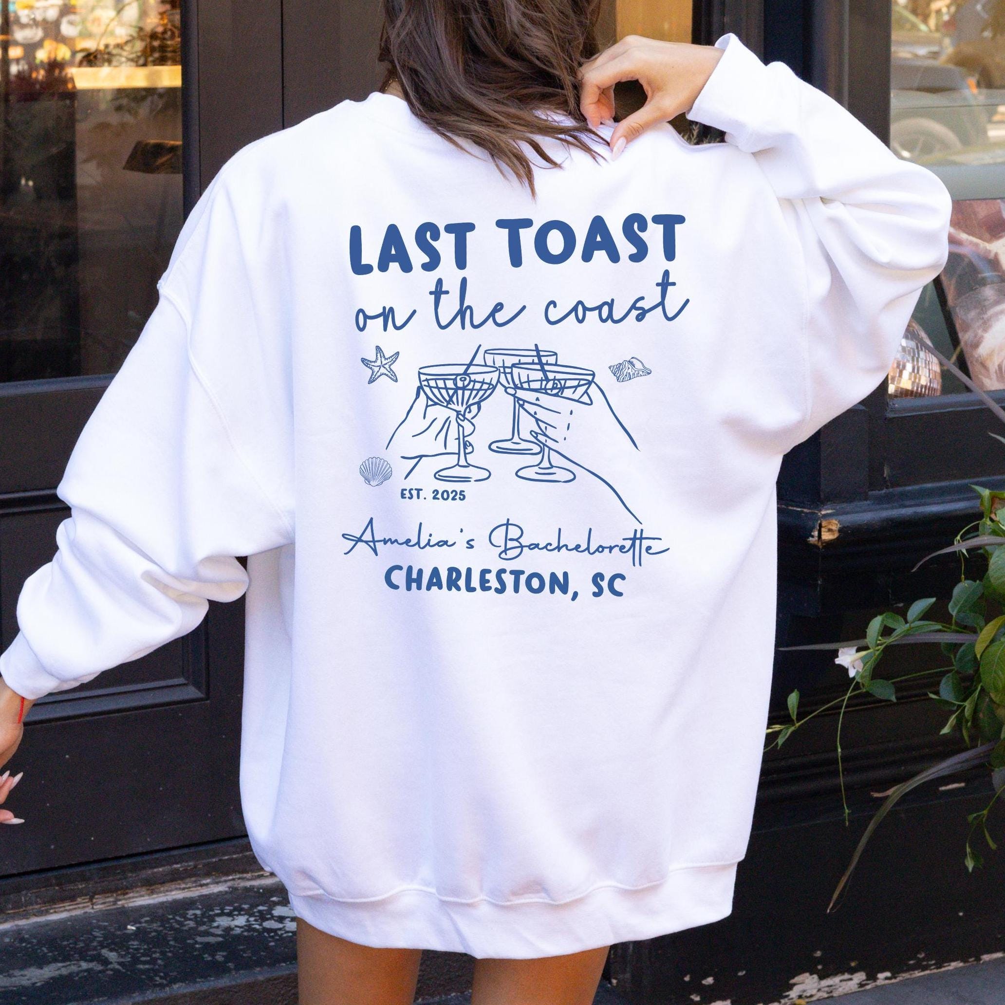 Custom Last Toast on the Coast Sweatshirt, Beach Bachelorette Party Crewneck, Coastal Bachelorette Gift, Personalized Bride Squad Pullover