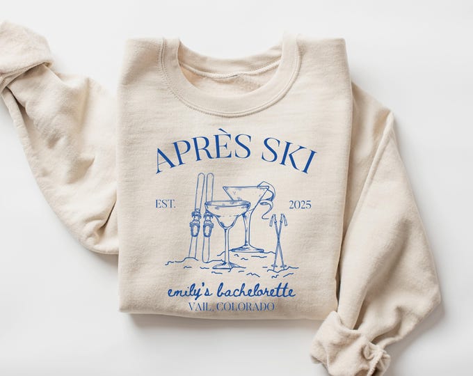 Apres Ski Bachelorette Sweatshirts, Custom Location Winter Bachelorette Shirt, Apres Ski Bachelorette Weekend Shirt, Colorado Ski Trip Shirt