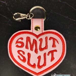 Smut Slut  ITH in the hoop Snap Tab Key Fob 4x4 Hoop Machine Embroidery Pattern