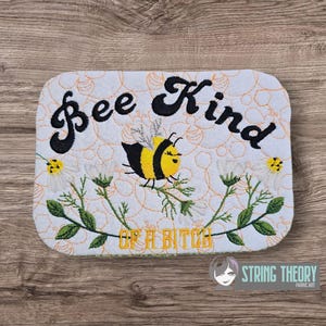 Bee Kind (of a Bitch) 5x7 ITH in the hoop Mug Rug 5x7 Hoop Machine Embroidery Pattern