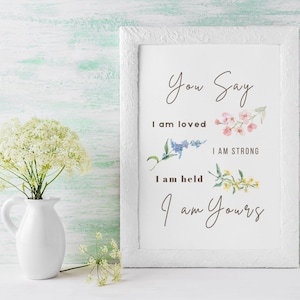 You Say Digital Download, Lauren Daigle Lyrics, Inspirational Wall Decor, Christian Wall Art, You Say I am yours, Lauren Daigle Art