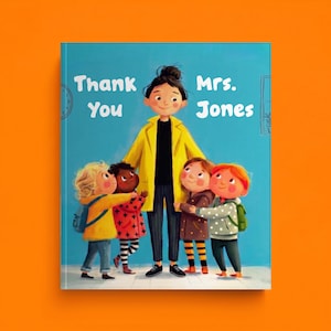 Puede incluir: Una ilustración de portada de libro con una figura adulta central con abrigo amarillo y pantalones negros rodeada por cuatro niños. El texto "Thank You Mrs. Jones" está impreso en blanco sobre un fondo azul. Los niños llevan abrigos coloridos.