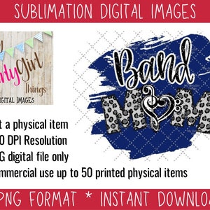 Band Mom, Marching Band, DIGITAL IMAGE for Sublimation PNG, Jpeg, Halftime show