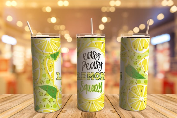 Straight and Tapered 20 oz Skinny Tumbler Wrap design DIGITAL IMAGE ONLY Easy Peasy lemon Squeezy Tumbler Sublimation design