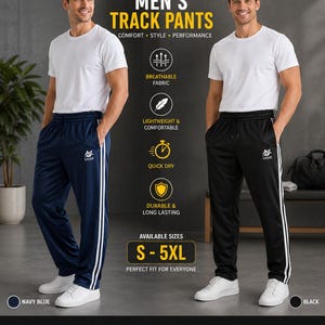 May include: Track pants in navy blue and black, each featuring two white side stripes and a small white logo on the left thigh. The text reads MEN'S TRACK PANTS, COMFORT STYLE PERFORMANCE, BREATHABLE FABRIC, LIGHTWEIGHT & COMFORTABLE, QUICK DRY, DURABLE & LONG LASTING, AVAILABLE SIZES S - 5XL.